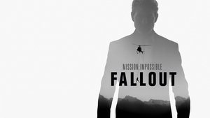 Mission: Impossible – Fallout