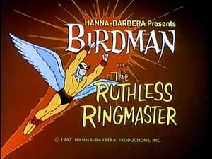 Birdman and the Galaxy Trio The Ruthless Ringmaster