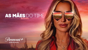 As Mães do Time: Beisebol (2026)