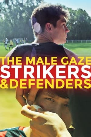 Image The Male Gaze: Strikers & Defenders