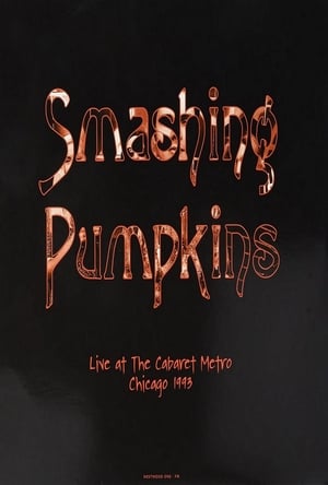 Poster di Smashing Pumpkins - Live at the Metro 1993