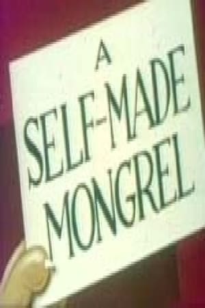 A Self-Made Mongrel poster