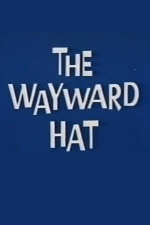 The Wayward Hat