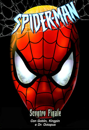 Spider-Man: Scontro Finale film complet