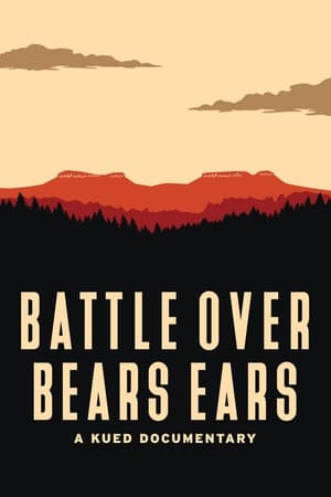 Poster Battle Over Bears Ears 2018
