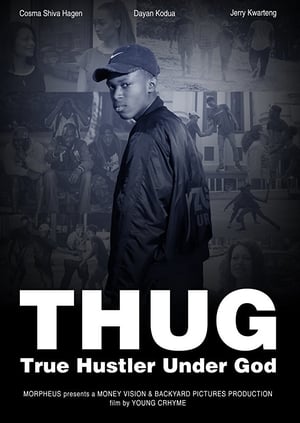 Poster T.H.U.G. - True Hustler Under God (2016)