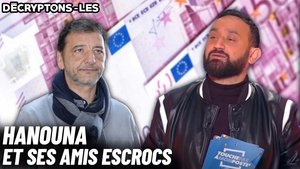 Hanouna et ses amis escrocs