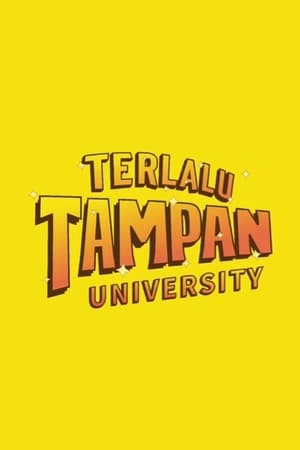 Poster Terlalu Tampan University 2024