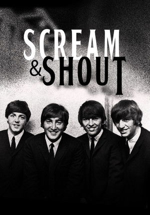 Beatles: Scream and Shout