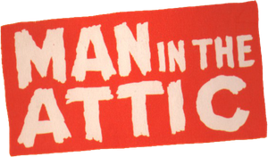 Man in the Attic