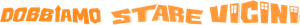 Dobbiamo stare vicini (2024) Streaming official logo