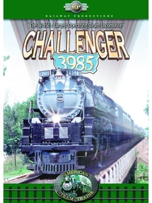 America's Steam Trains: Challenger 3985 - The Worlds Largest Operating Steam Locomotive Movie Online Free, Movie with subtitle