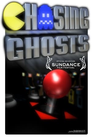 Poster Chasing Ghosts: Beyond the Arcade (2007)