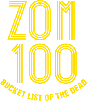 Zom 100: Bucket List of the Dead