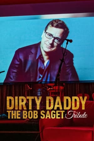 Poster Dirty Daddy: The Bob Saget Tribute 2022