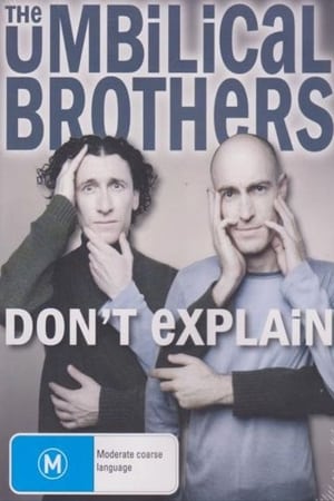 The Umbilical Brothers: Don't Explain poster