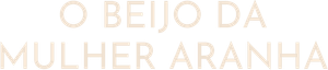 El beso de la mujer araña — Logos 6