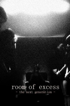 Room Of Excess - The Next Generation