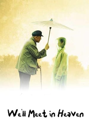 Poster We'll Meet in Heaven (2009)