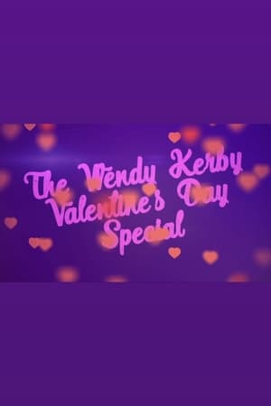 Poster The Wendy Kerby Valentine’s Day Special (2022)