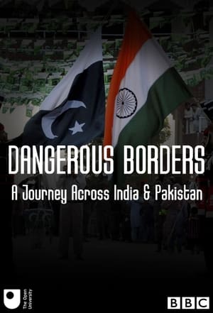Image Dangerous Borders: A Journey Across India and Pakistan