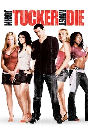 John Tucker Doit Mourir - 2006 John Tucker Doit Mourir - 2006