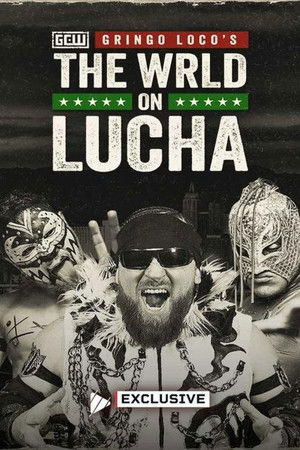 GCW: Gringo Loco's The WRLD on Lucha 2026 (2026)