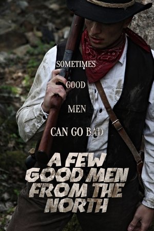 A Few Good Men From The North