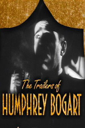 Becoming Attractions: The Trailers of Humphrey Bogart