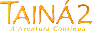 Tainá 2 - A New Amazon Adventure
