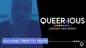 QUEER·ious Long Tripp To Truth