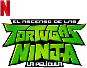 El ascenso de las Tortugas Ninja: La película