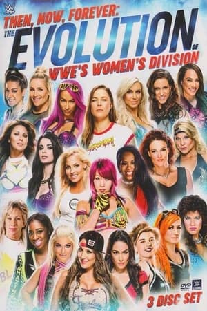 Poster Then, Now, Forever: The Evolution of WWE’s Women’s Division 2018