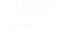 Leanne Morgan: Unspeakable Things — Logos 1
