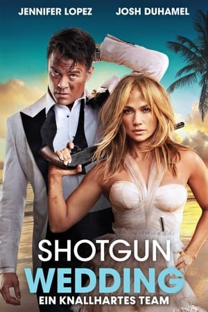 Poster Shotgun Wedding - Ein knallhartes Team 2022