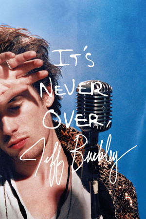 It's Never Over, Jeff Buckley (2025)