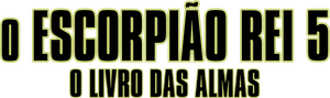 O Escorpião Rei 5: O Livro das Almas