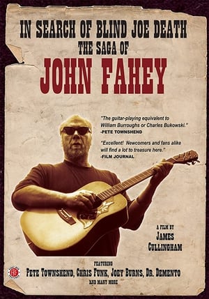 Poster In Search of Blind Joe Death: The Saga of John Fahey (2013)