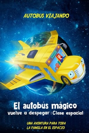 Image El Autobús Mágico Vuelve a Despegar: Clase Espacial