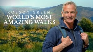 Robson Green: World's Most Amazing Walks