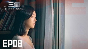 Episódio 8 - Três Corpos