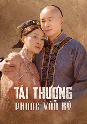 Poster Tái Thượng Phong Vân Ký 2020