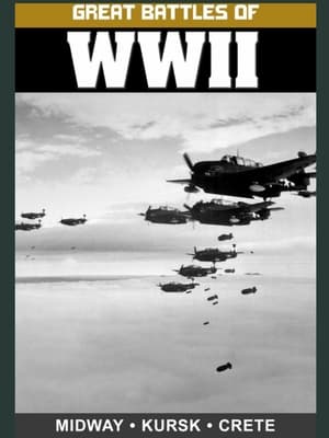 Great Battles of WWII: Midway, Kursk, and Crete film complet