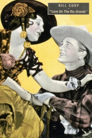 Poster Love on the Rio Grande (1925)