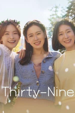 Thirty-Nine (2022)