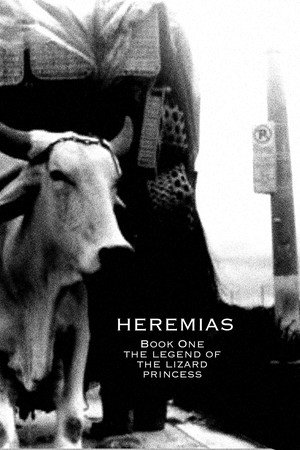 Heremias: Book One - The Legend of the Lizard Princess
