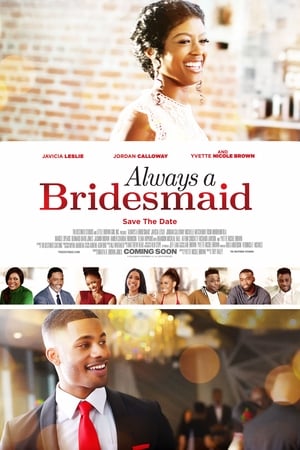 Poster Always a Bridesmaid 2019