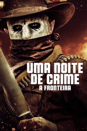 Uma Noite de Crime:  A Fronteira - Poster