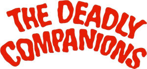 The Deadly Companions