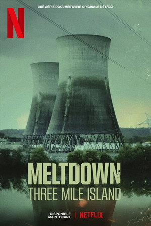 Meltdown: Three Mile Island